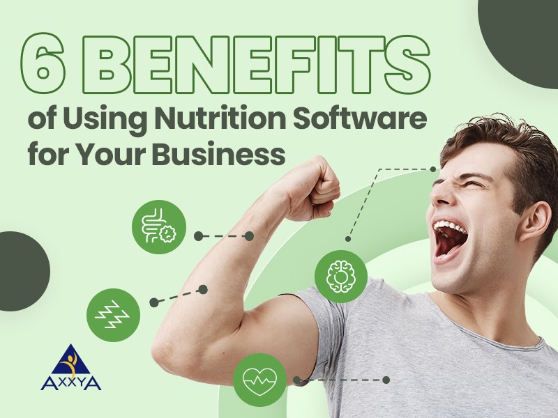 6 Benefits of Nutrition Software